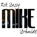 ask-sassy-mike-schmidt