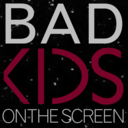 badkidsonthescreen-blog
