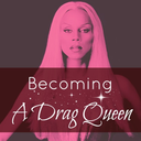 becoming-a-drag-queen