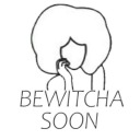 bewitcha-soon