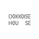 dokkoise-house
