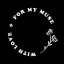 for--my-muse