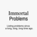 immortal-problems