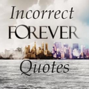 incorrect-forever-quotes
