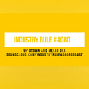 industryrule4080podcast