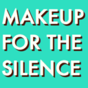 makeupforthesilence
