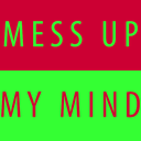 mess-up-my-mind