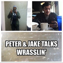 peter-and-jake-talks-wrasslin