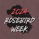 rosebird-week