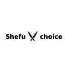 shefu-choice