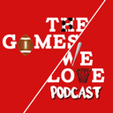 thegameswelovepodcast