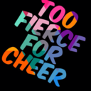 too-fierce-for-cheer