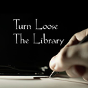 turnloosethelibrary